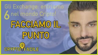 52 - Cosa sono gli Exchange, quindi? Come decidere quale Exchange Crypto usare?