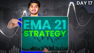 DAY 17 || 21 EMA Indicator || Trading by Prashant Chaudhary