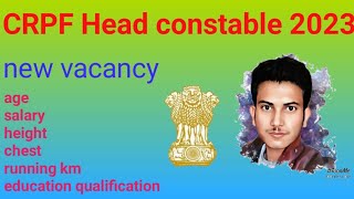 CRPF head constable new vacancy 2023