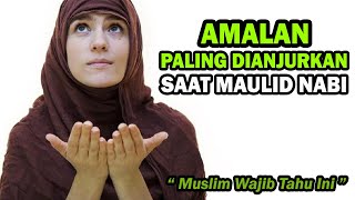 Inilah Amalan yang Dapat Umat Muslim Lakukan saat Memperingati Maulid Nabi, Apa Saja?