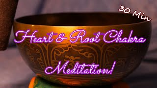 HEART & ROOT CHAKRA MEDITATION ~ 30 MIN ~ STRONG HEART & BODY! PEACE & LOVE! ~ WWW.TEMPLESOUNDS.NET