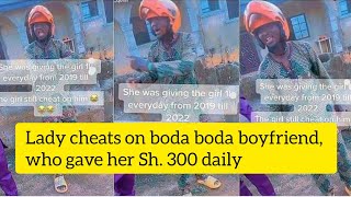 Lady cheats on boda boda boyfriend, who gave her Sh. 300 daily