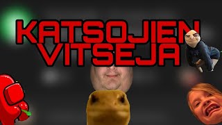 Katsojien vitsejä #3