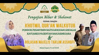 KHOTMIL QUR'AN WALKUTUB SANTRI PONPES BAITUKHODAM ANDALAS PAGENTAN BANJARNEGARA