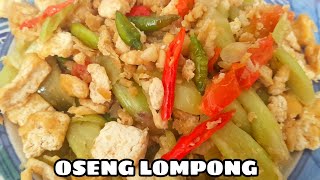 Krenyes Krenyes pedas: Resep Oseng Lompong/ Kemumu Tahu