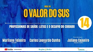 Profissionais de saúde: lutas e o desafio do cuidado