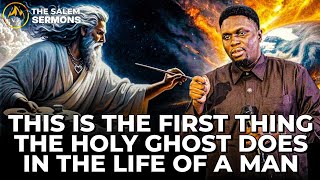 THIS IS THE FIRST THING THE HOLY GHOST DOES IN THE LIFE OF A MAN || PROPHET JOEL OGEBE