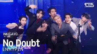 ENHYPEN (엔하이픈) - No Doubt @인기가요 inkigayo 20241124