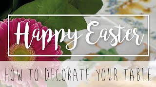 HOW TO DECORATE YOUR EASTER TABLE • VERVACO