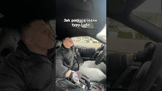 JAK PARKUJĄ RÓŻNE TYPY LUDZI: