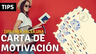 Tips para hacer una CARTA DE MOTIVACIÓN