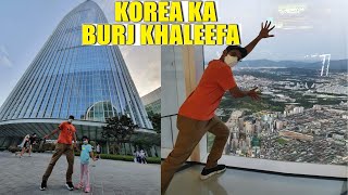 KOREA KA BURJ KHALEEFA | TALLEST BUILDING IN KOREA | URDU HINDI VLOGS | PAKISTANI IN KOREA