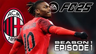 THERE WE LAND!!! FC 25 AC Milan Career Mode SEASON 1 EPISODE 1