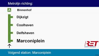 [RET Metro Rotterdam] Omroepen Lijn A Pernis - Schiedam Centrum - Binnenhof