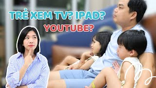 Cách Giảm Tác Hại Của Việc Xem TV, Ipad Đối Với Trẻ// Kênh Youtube Hay Cho Bé