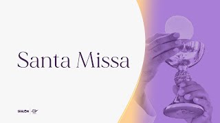 Santa Missa | Domingo  05/03 - 18h30 |  Shalom Natal