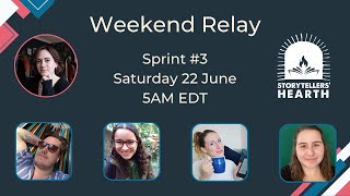 Storytellers' Hearth Weekend Relay Sprint Stream #3 | June 2024