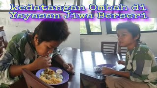 Kedatangan Ombah di Yayasan Jiwa Berseri #jiwaberseri #partitv #seputaryayasanjiwaberseri #yayasan