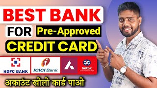 Best bank for pre approved credit card || Credit card kaise banaye || how to get 1st credit card