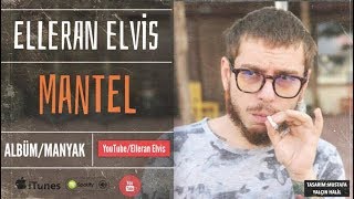 Elleran Elvis - Mental (MANYAK)