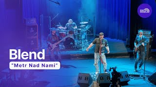 Blend – Metr Nad Nami | Koncert w Trójce