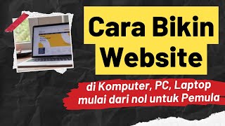 Cara Bikin Website di Komputer PC Laptop | Membuat Website untuk Pemula