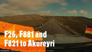 Iceland F-Roads: F26, F881, F821 to Akureyri with river crossings (2021, no sound, dashcam)