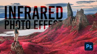 How To Create a Surreal Infrared Photo Effect in Photoshop