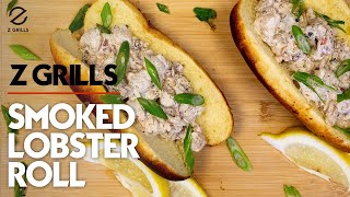 Discover the Secret to the Best Smoked Lobster Roll You've Ever Tasted | Z Grills