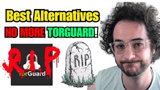 Best Alternative VPNs to TorGuard VPN to Switch to!