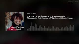 Why Diets Fail and the Importance of Nutrition During Menopause for Real, Sustainable Weight Loss wi