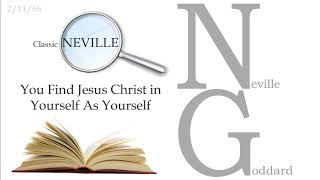 You Find Jesus in Yourself AS Yourself, Neville Goddard