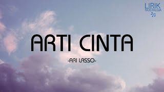 Ari Lasso - Arti Cinta - Lirik Nostalgia