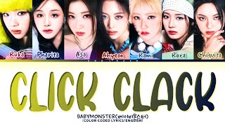 BABYMONSTER CLICK CLACK Lyrics (Color coded lyrics)