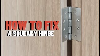 How to Fix a Squeaking Hinge