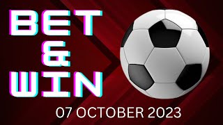 FOOTBALL PREDICTIONS TODAY 07/10/2023 | BEST SOCCER BETTING TIPS AND STRATEGY | SURE BETS