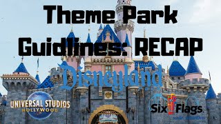 California Theme Park Guidelines: RECAP (Disneyland, Universal Studios, & SixFlags) REOPENING UPDATE