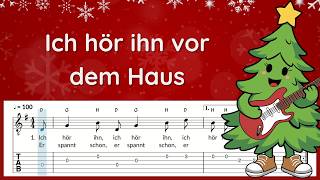 Ich hör ihn vor dem Haus | Tabs für Gitarre | deutsches Weihnachtslied