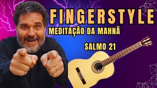 🎸 Meditação e Violão com Cocada - 📖 Salmo 21 📅 22/07/2024