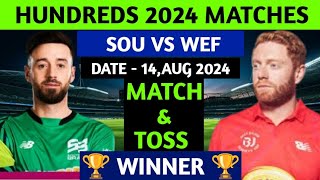 SOU vs WEF | HUNDRED 2024 | 30th Match Prediction | SOUTHERN vs WELSH | Hundred 2024 Prediction