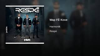 Wap FÈ Kove HARMONIK