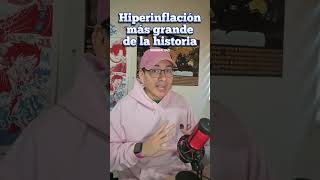 La hiperinflación más grande de la historia