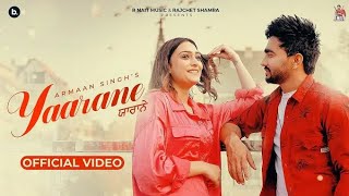 Yaarane (Official Video) Armaan Singh | Muskan Gupta | Mr Rubal | Punjabi Song 2024