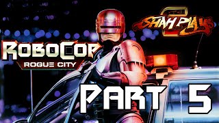 Shah Plays: Robocop: Rogue City - Part 5