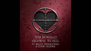 Tom Morello feat. Bruce Springsteen & Eddie Vedder - Highway to Hell (Audio)