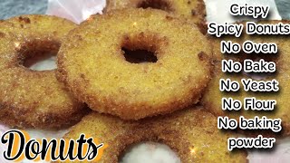 Donuts Crispy & spicy no oven,  no bake,No yeast, No flour, spicy donuts by kitchen with sifat