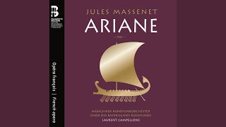 Ariane, Act II: Scène finale. Et c'est vers Naxos