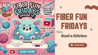 Fiber Fun Friday Episode 20