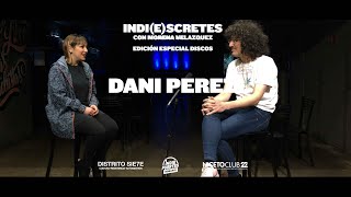 Dani Perez en Indie(s)cretes