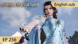 [Eng Sub] Peerless Martial Spirit EP256